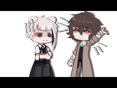 cheat on me😦?! ||Bsd||shin soukoku||gacha club||