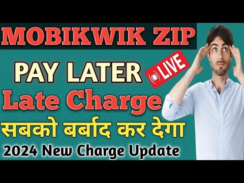 Mobikwik ZIP PAY LATER Late Charge// Zip Pay Later EMI bounce Charge Very High