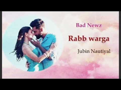 Chehra Bhi Tera Padh Liya ( Rabb Warga ) | Vicky Kaushal | Jubin Nautiyal | New Hindi Song l Love