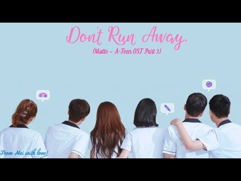 [Vietsub + Romanization] Don't Run Away - Motte (A-Teen OST Part 4]