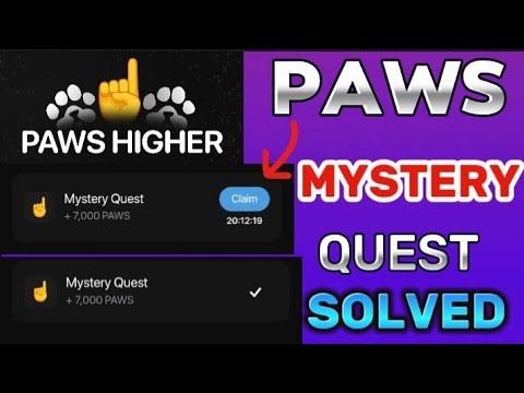 +7,000 PAWS MYSTERY QUEST PROBLEM SOLVED ✅ TODAY. HOW TO UNLOCK PAWS MYSTERY QUEST REWARD  DECEMBER