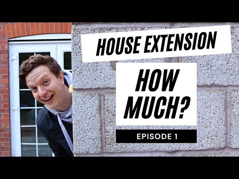 How Much Does a House Extension Cost? | Episode 1