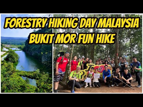 Forestry Hiking Day Bukit Mor Fun HIke