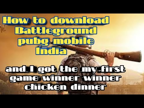 How to download Battleground pubg mobile India Igot the my first game winnerwinnerchicken dinner