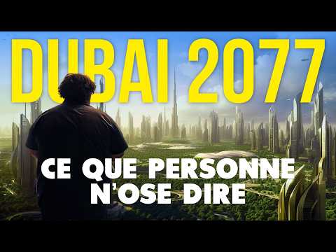 J'ai enquêté sur le futur de DUBAI