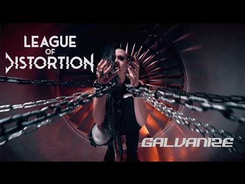 LEAGUE OF DISTORTION - Galvanize (Official Video) | Napalm Records