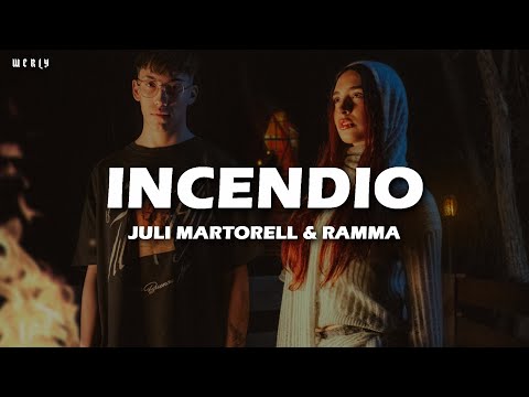 Juli Martorell, Ramma - INCENDIO ❤|| LETRA