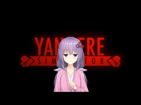 愛にできることはまだまだまだあるゆかり【YandereSimulator】