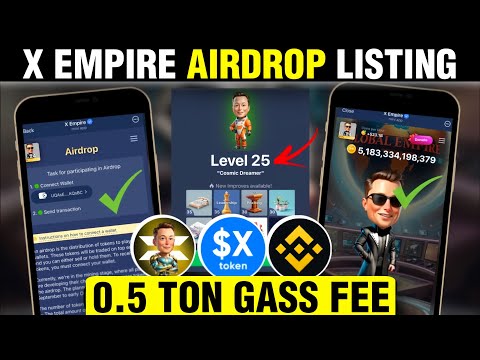 X Empire Airdrop Eligibility Ton Transaction Task | X Empire Withdrawal | X Empire Listing Date