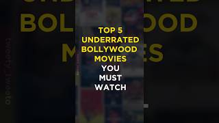 Top 5 Underrated Bollywood Movies You Must Watch!