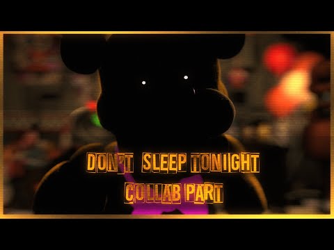 [FNaF/SFM] Collab part for @ToastyTheFox  - Don't Sleep Tonight