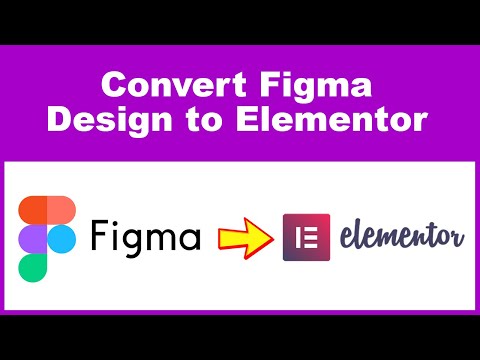 How to convert Figma design into Elementor - Figma to WordPress