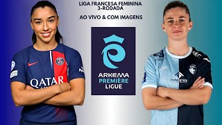 Paris Saint Germain 🇨🇵X🇪🇪 Le Havre A.C: Liga Francesa Feminina 🇨🇵🏟🏆: 3-Rodada