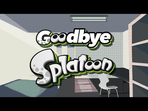 Goodbye Splatoon 1...