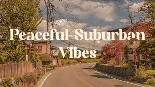 Peaceful Suburban Vibes 🌇 Calm Lo-fi Mix for Relaxation and Peace