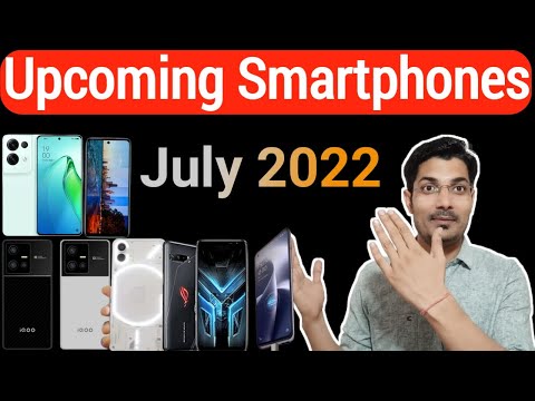 Top 10 Upcoming Smartphones July 2022 | Upcoming Smartphones July 2022 | Gadget Mode.