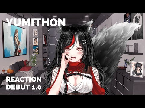 【#YUMITHON 26 】REACTION DEBUT 1.0 SESUAI REQUESTAN VIEWERS【 VTUBER INDONESIA 】