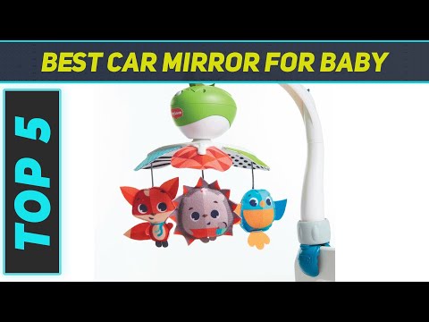 Top 5 Best Car Mirror For Baby  in 2023