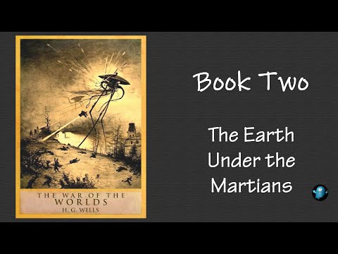 THE WAR OF THE WORLDS 👽 Book 2: The Earth Under The Martians 🎧 Full Length Audiobook