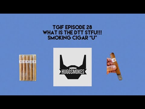 TGIF EPISODE 28 - WHAT IS THE DTT STFU SAMPLER