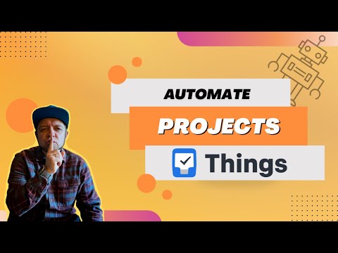 Automate Projects in Things 3