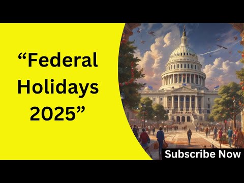 "Federal Holidays 2025: Complete Guide to All U.S. Holidays & Observances"