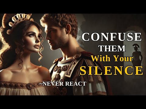 Never React If They Ignore You, Confuse Them With Your Silence! Stoic Wisdom