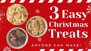 3 Easy Christmas Treats