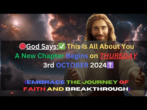 🛑God Says : ✅ 👉For You A New Chapter Begins on Thursday, 3rd October 2024✝️#godmessagetoday333 #live