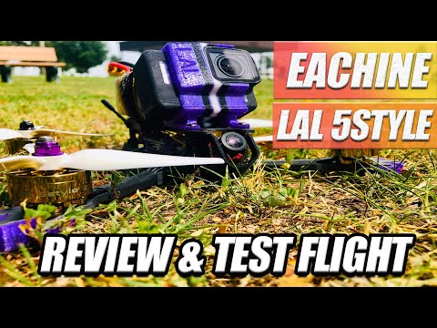 The Ultimate Budget Ready TO FLY FPV DRONE! - Eachine LAL 5Style - Review & Test Flight