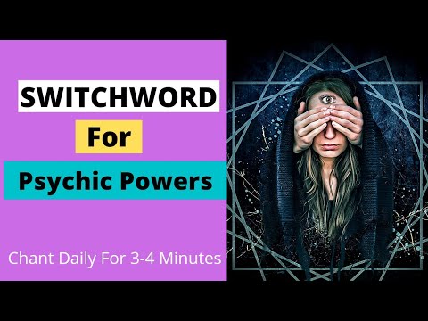 how to develop psychic powers | switchwords | switchword magic