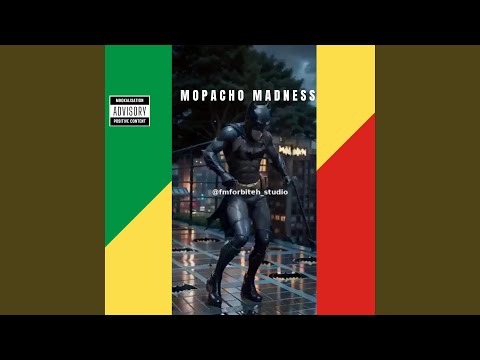 MOPACHO MADNESS