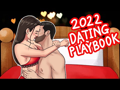 The 2022 Dating Playbook for Dummies (How To Get LAID Easily)