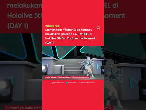 MOMEN VTUBER KOBO KANAERU MELAKUKAN CARTWHEEL DI HOLOLIVE 5TH FES CAPTURE THE MOMENT #shorts #vtuber