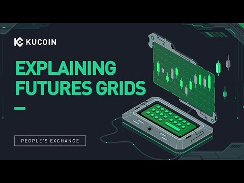 Explaining Futures Grids With KuCoin