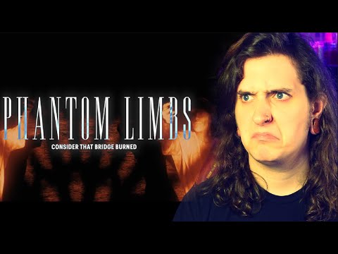 I got baked and checked out Phantom Limbs - Consider That Bridge Burned