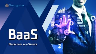 BaaS: Blockchain as a Service (Simply Explained)