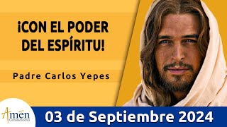 Evangelio De Hoy Martes 03 Septiembre 2024 l Padre Carlos Yepes l San  Lucas 4,31-37