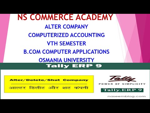 ALTER COMPANY DETAILS-UNIT-1-COMPUTERIZED ACCOUNTING-VTH SEMESTER - B.COM COMPUTER APPLICATIONS -OU