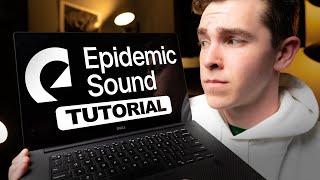 How to Use Epidemic Sound The RIGHT Way!  - 5 Tip Tutorial