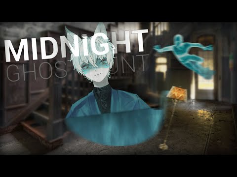 🔴[Midnight Ghost Hunt] I HAUNT YOU BY MOANING AT NIGHT  |  Open Games