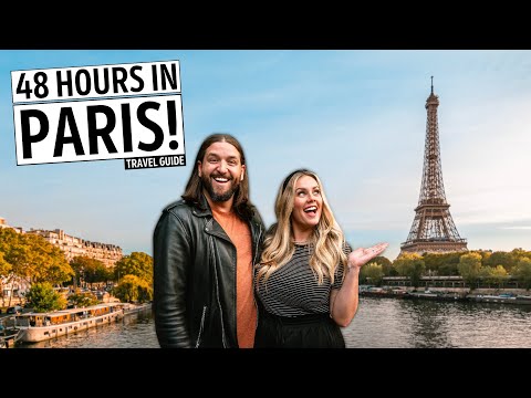 How to Spend 48 Hours in Paris, France - Travel Guide | What to Do, See, & Eat in the City of Light!