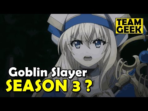 Goblin Slayer Season 3 - What Happened ?