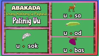 ABAKADA Unang Hakbang sa Pagbasa at Pagpapantig | Mga Salitang nagsisimula sa  Patinig Uu Part 5