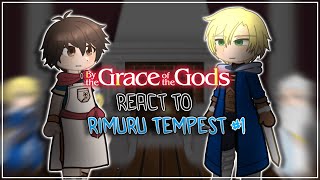 By The Grace Of The Gods React To Rimuru Tempest [AU] || Gacha React To Rimuru || Part 1/2