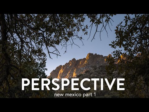 Perspective | Landscape Photography in New Mexico: Part 1