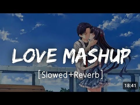 Mahi Tainu Khabar Nahi Romantic Lofi Song ❤️💞 Arjit Singh Love Mashup 🥰💞 Hindi Song