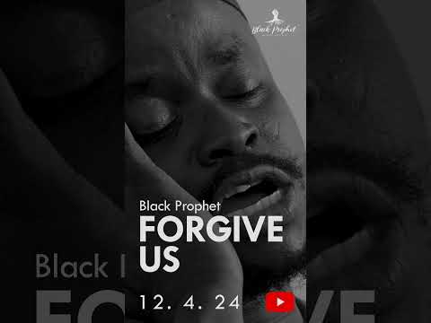 Black Prophet Set to Premiere Official Music Video for “Forgive Us”