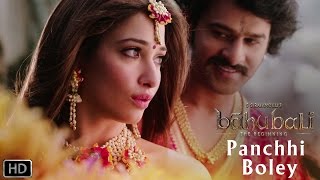 Panchhi Bole | Romantic Song | Baahubali - The Beginning | Prabhas, Tamannaah