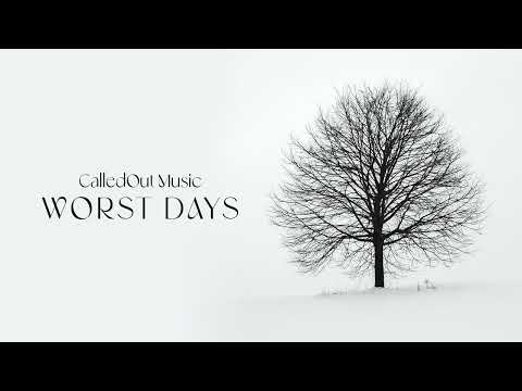 CalledOut Music -  Worst Days [Official Audio]